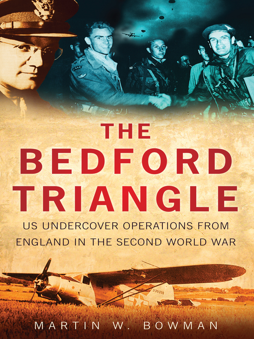 Title details for The Bedford Triangle by Martin W. Bowman - Available